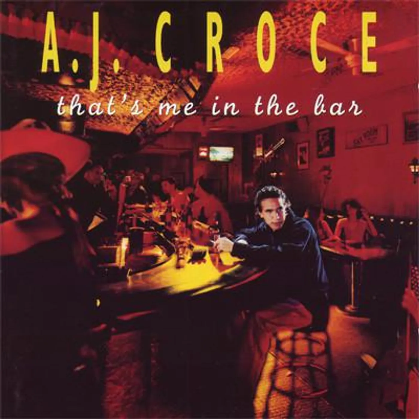 A.J. Croce THAT'S ME IN THE BAR CD