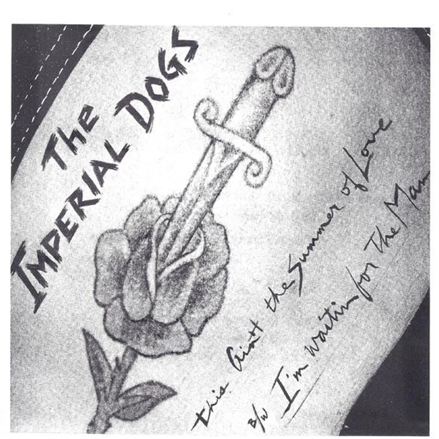 The Imperial Dogs This Ain't The Summer Of Love/I'm Waiting For The Man Vinyl Record