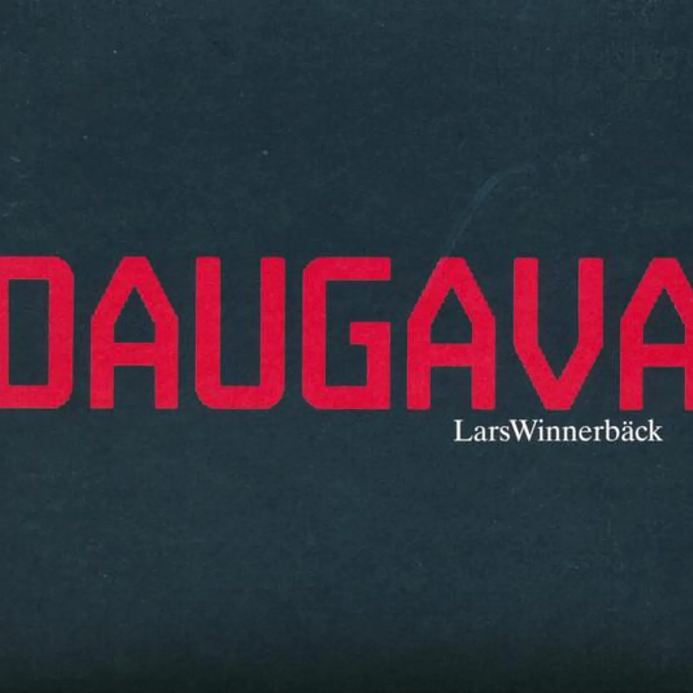 Lars Winnerbäck DAUGAVA Vinyl Record - Sweden Release