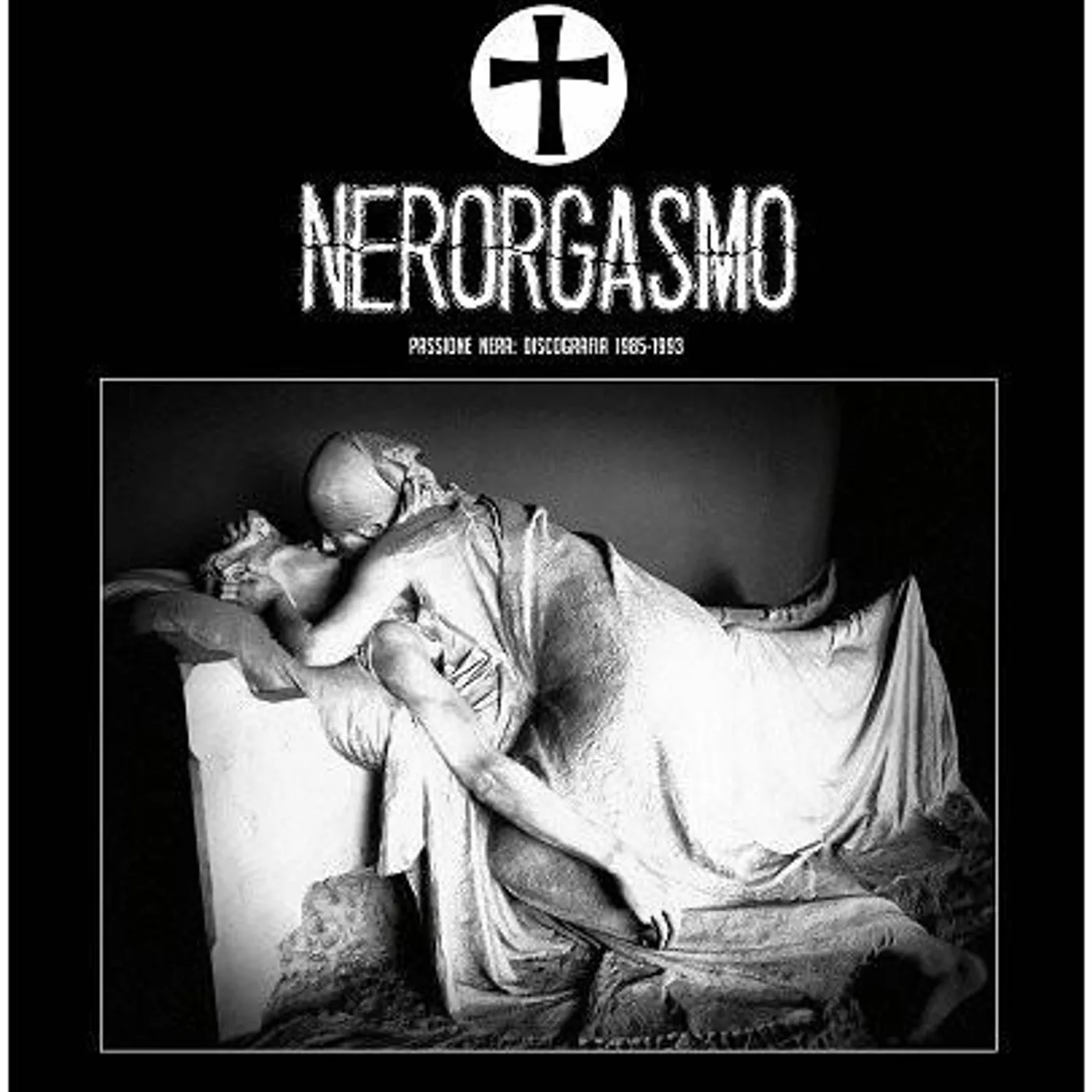 Nerorgasmo PASSIONE NERA: DISCOGRAFIA 1985-1993 Vinyl Record