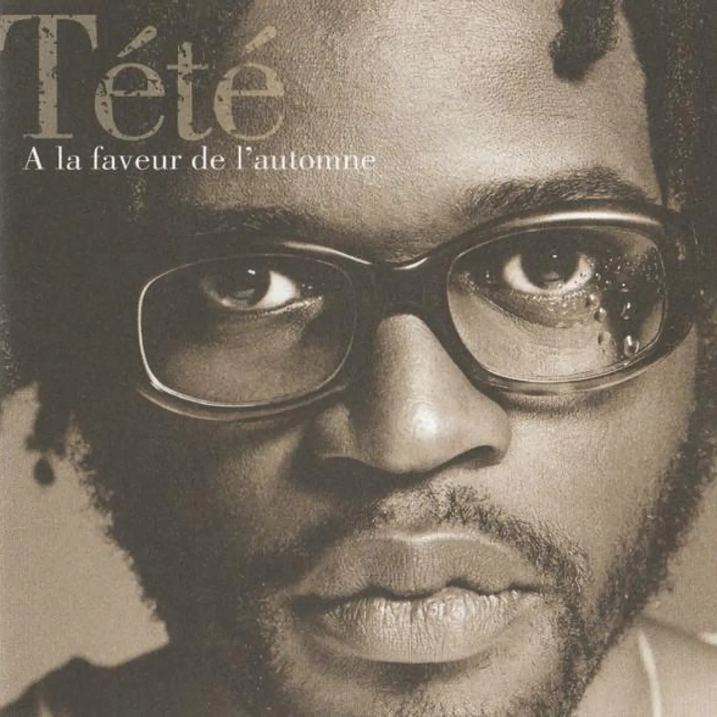TeTe A LA FAVEUR DE L'AUTOMNE CD