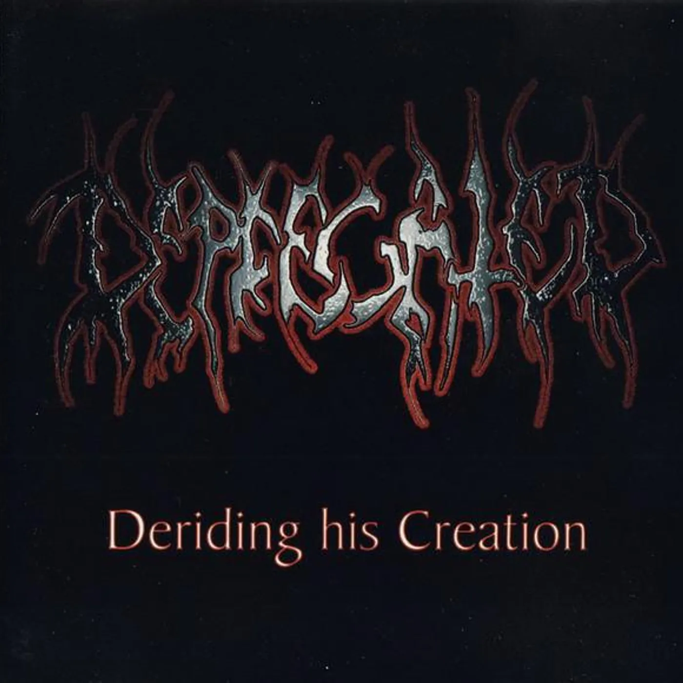 Deprecated DERIDING HIS CREATION CD