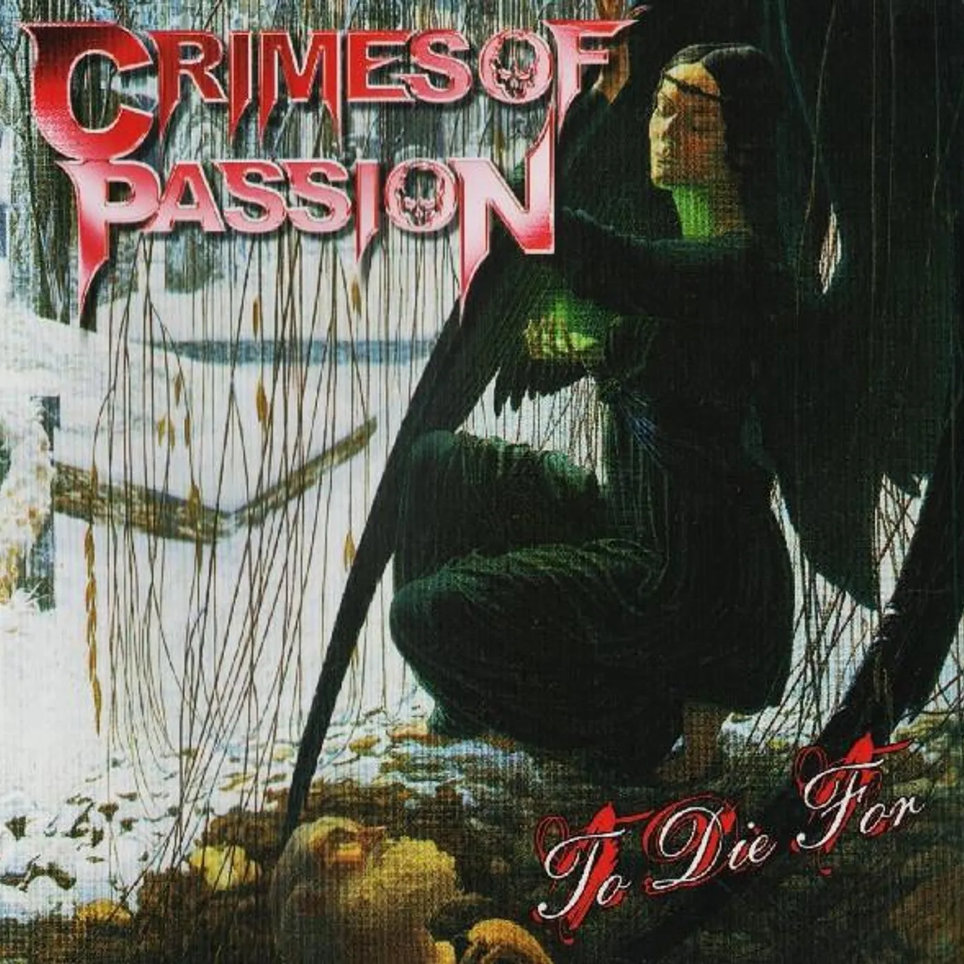 Crimes of Passion TO DIE FOR CD