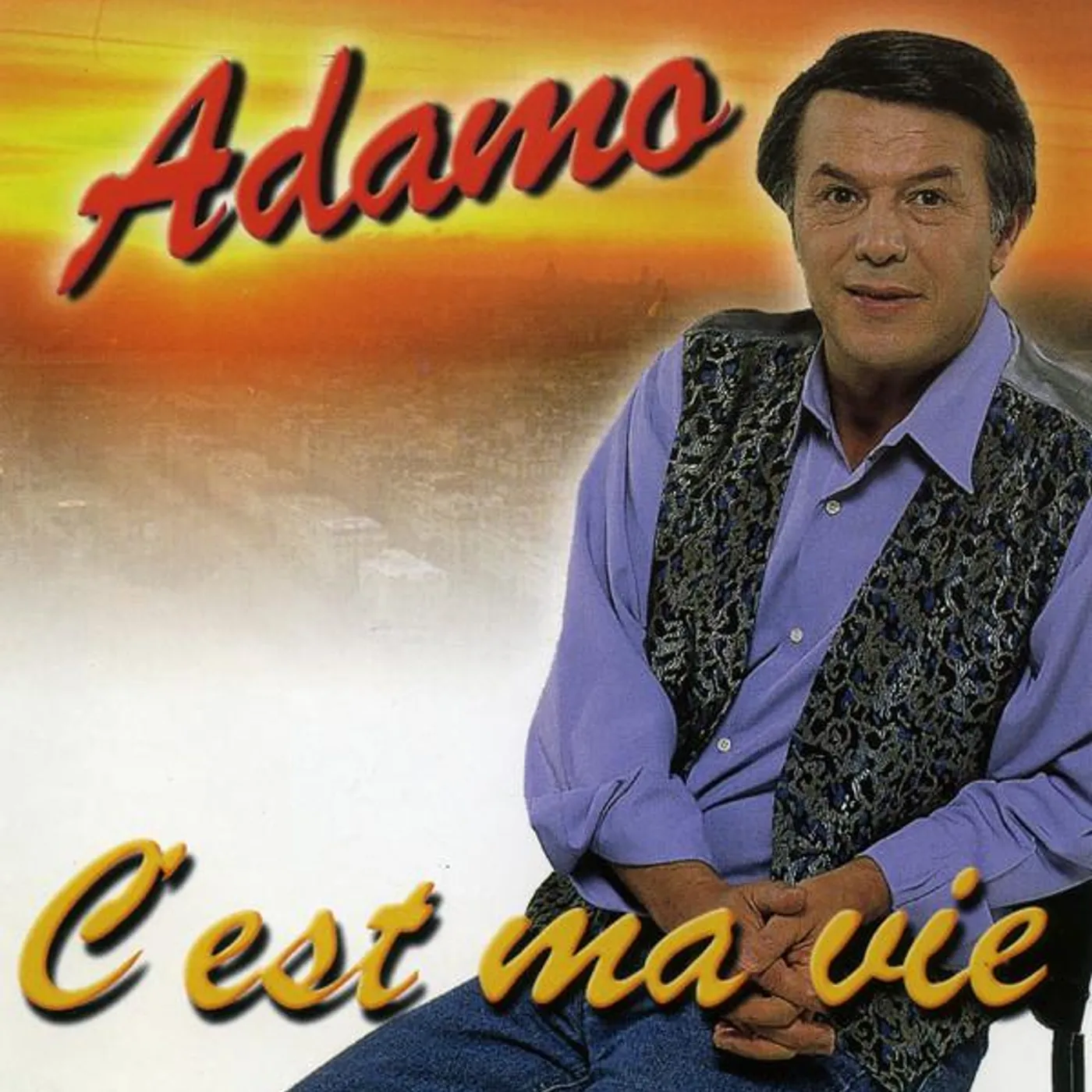 Salvatore Adamo C'EST MA VIE CD
