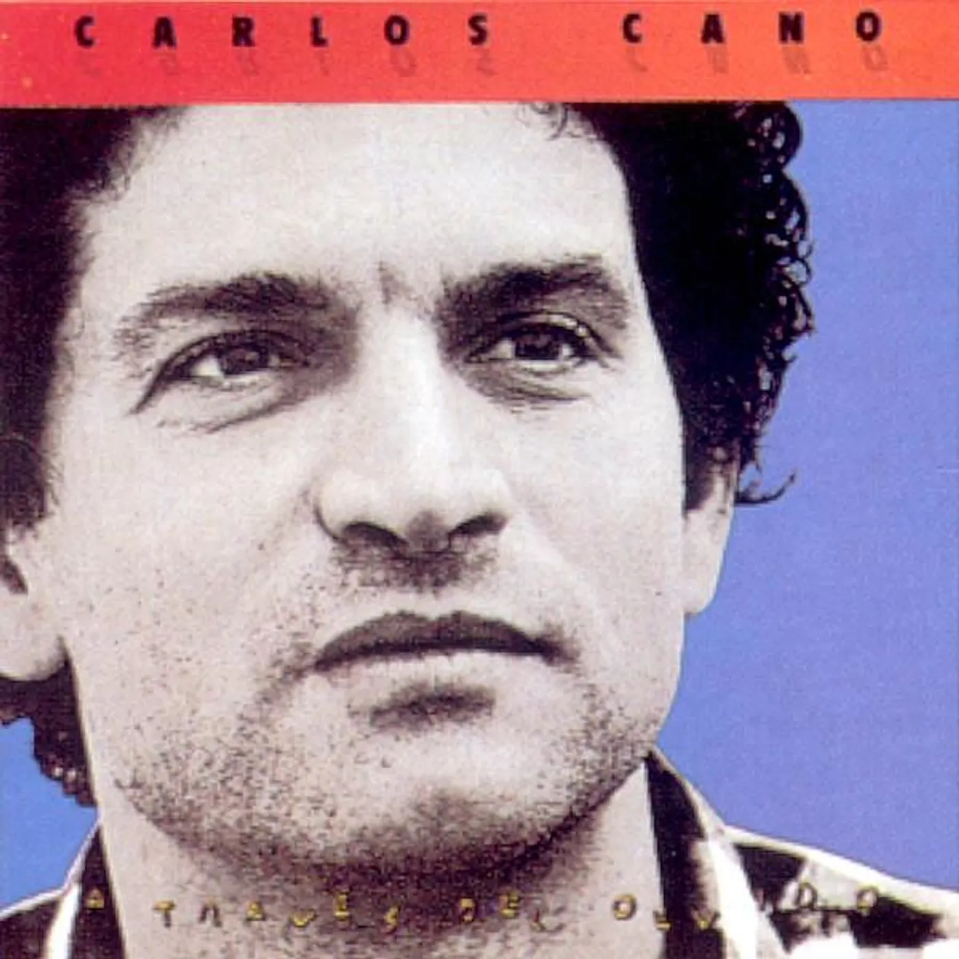 Carlos Cano A TRAVES DEL OLVIDO CD