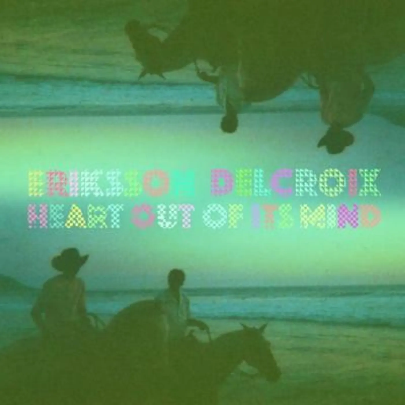 Eriksson Delcroix HEART OUT OF IT'S MIND CD