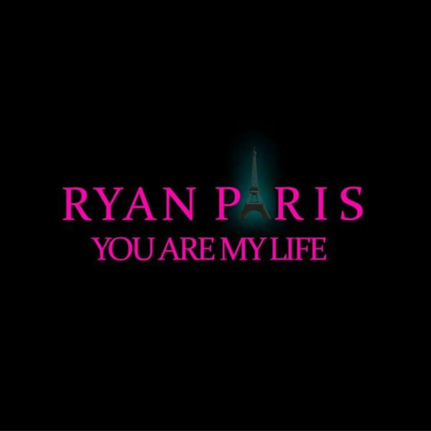 Ryan Paris YOU'RE MY LIFE CD