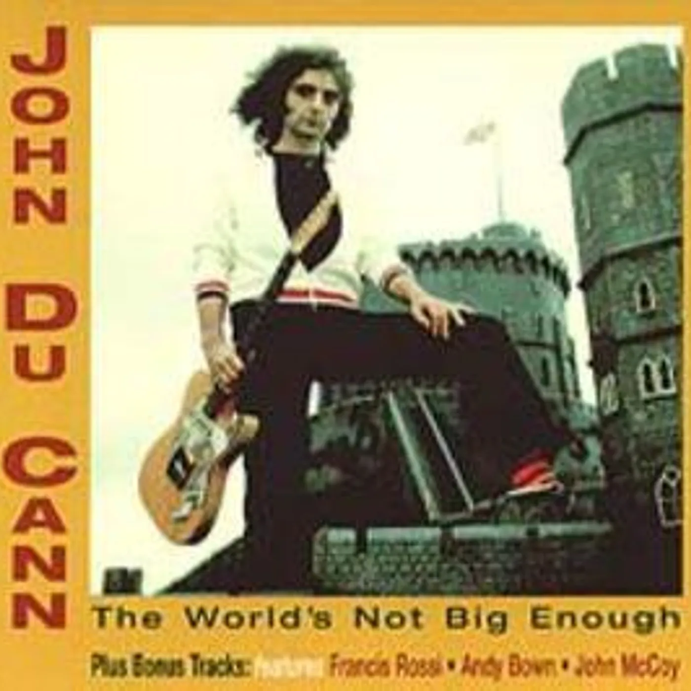 John Du Cann WORLDS NOT BIG ENOUGH CD