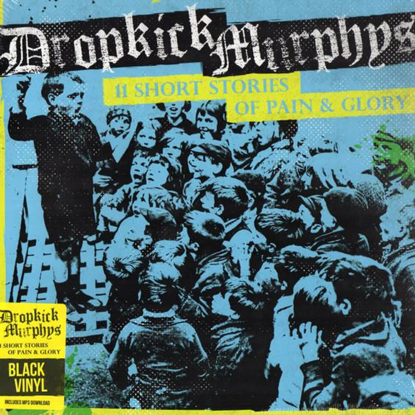 Dropkick Murphys 11 Short Stories Of Pain And Glory LP (Black) (Vinyl)