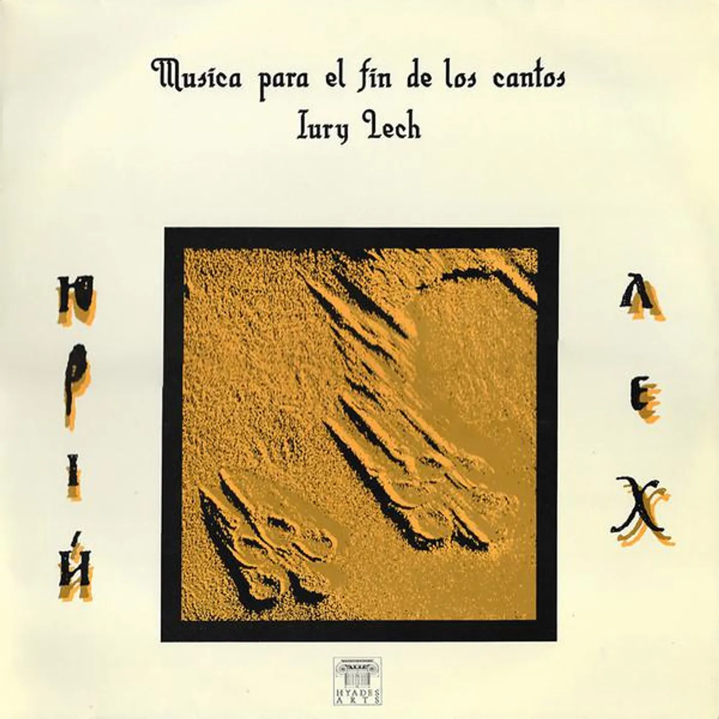 Iury Lech MUSICA PARA EL FIN DE LOS CANTOS Vinyl Record