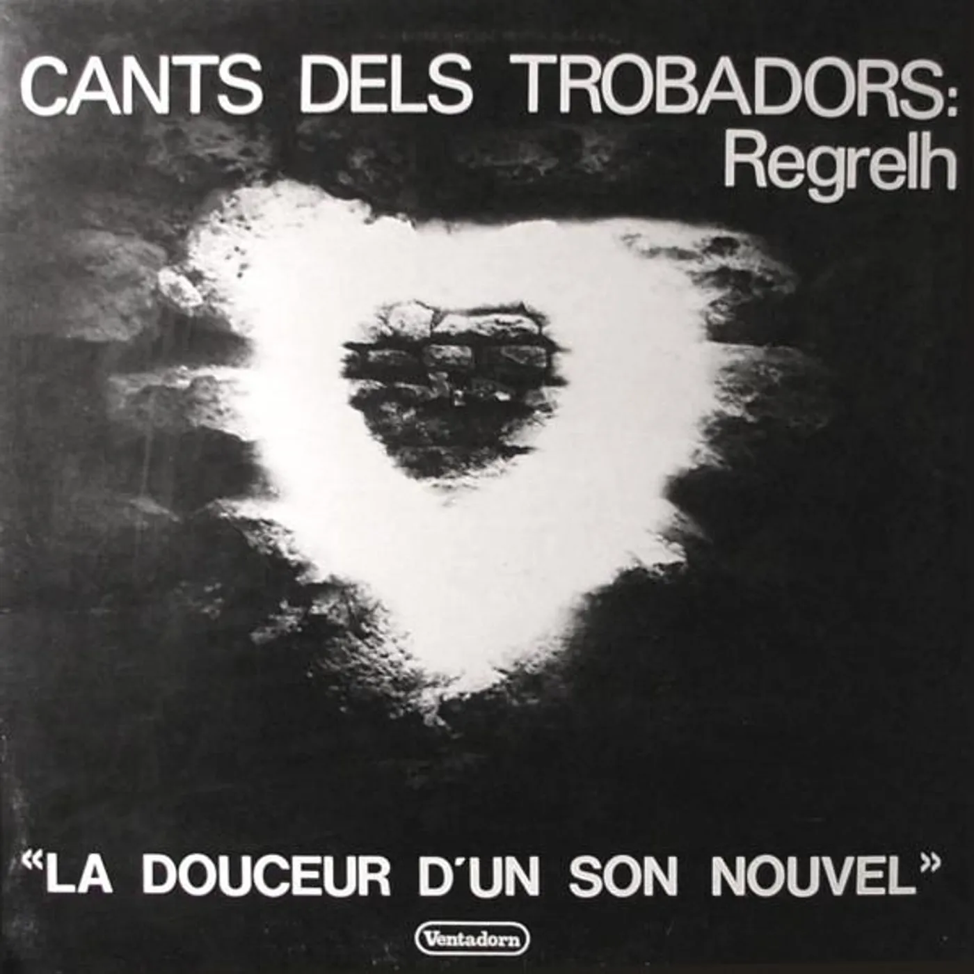 Regrelh CANTS DELS TROBADORS: LA DOUCEUR DUN SON NOUVEL Vinyl Record