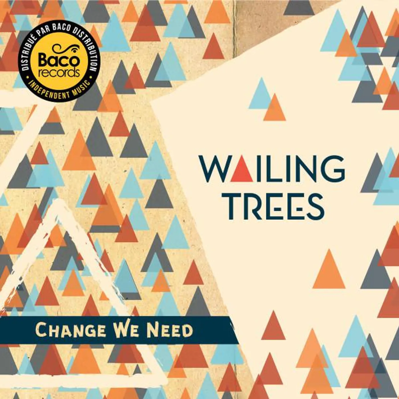 Wailing Trees CHANGE WE NEED CD