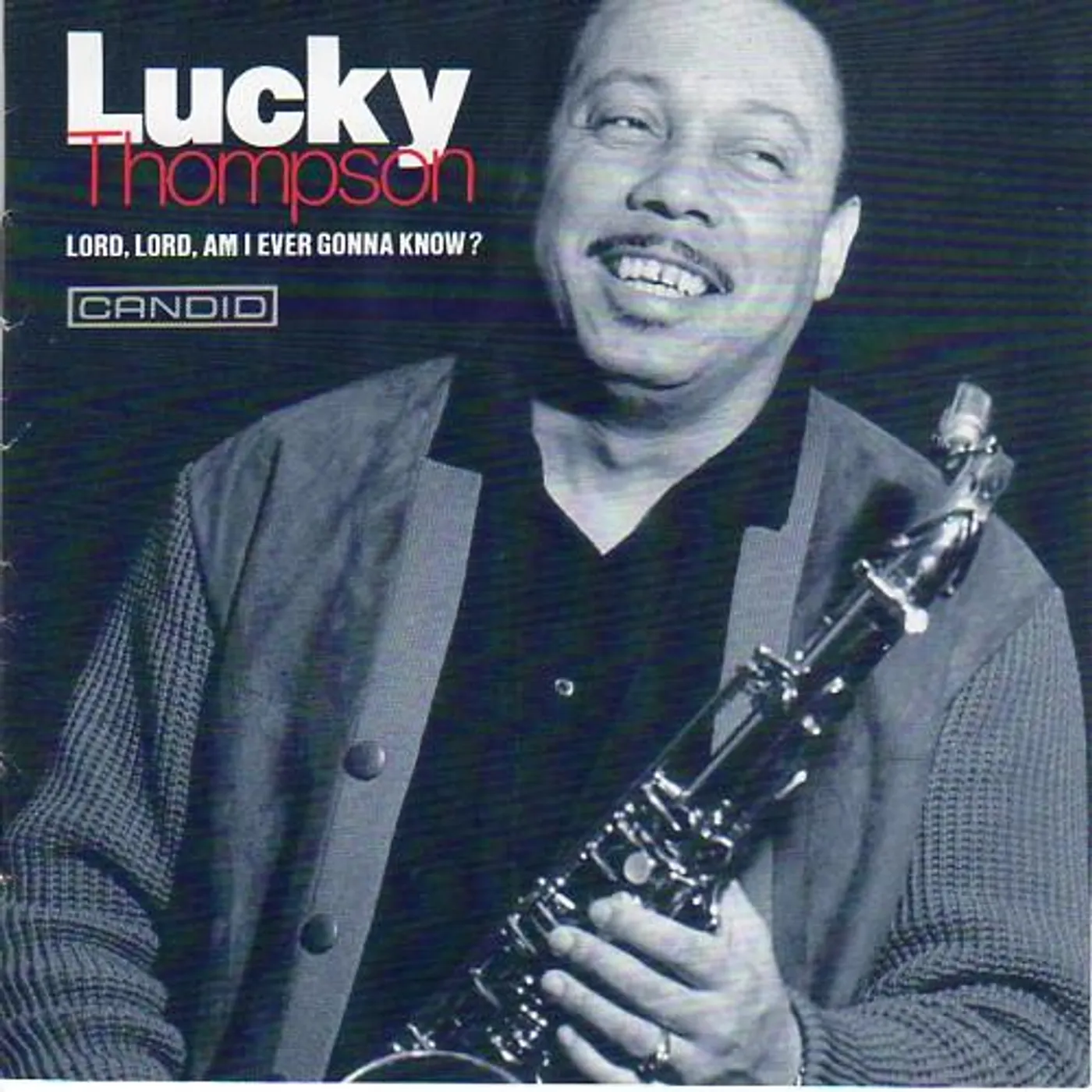 Lucky Thompson LORD LORD AM I EVER GONNA KNOW CD