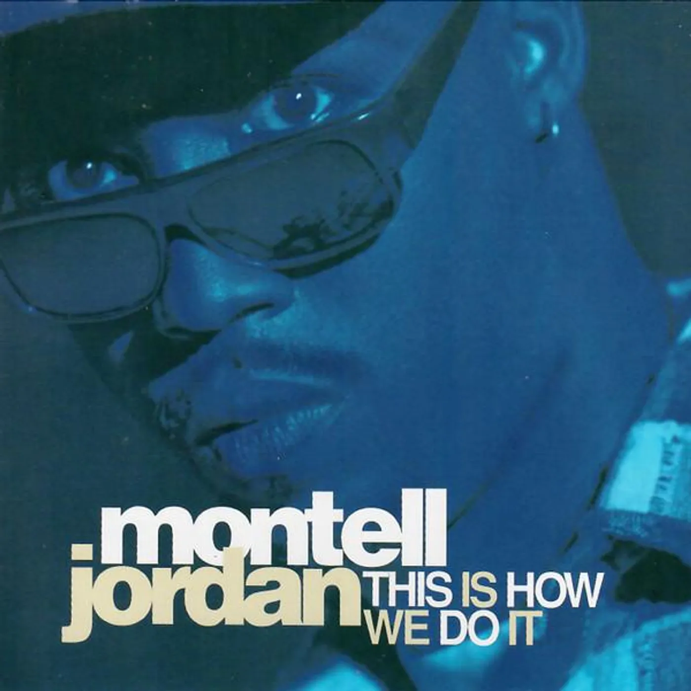 Montell Jordan THIS IS HOW WE DO IT CD