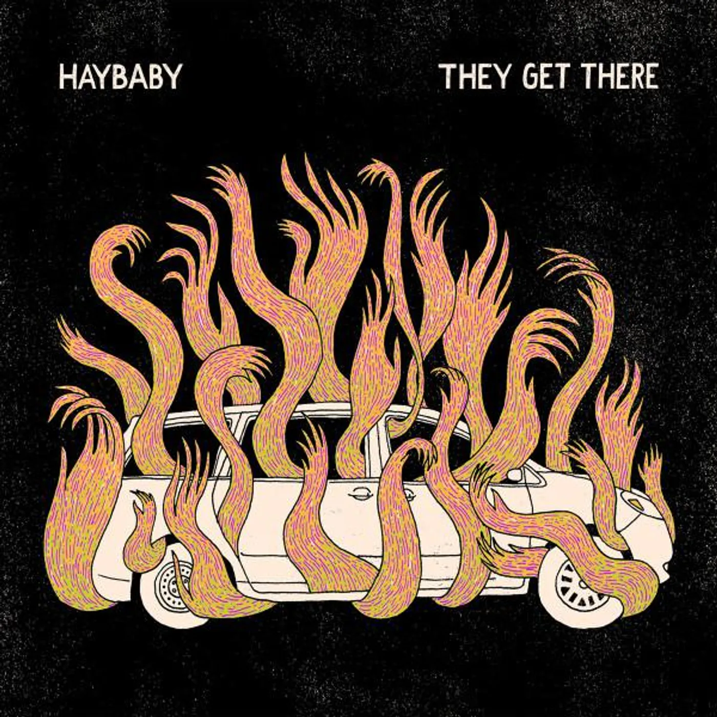 Haybaby THEY GET THERE Vinyl Record