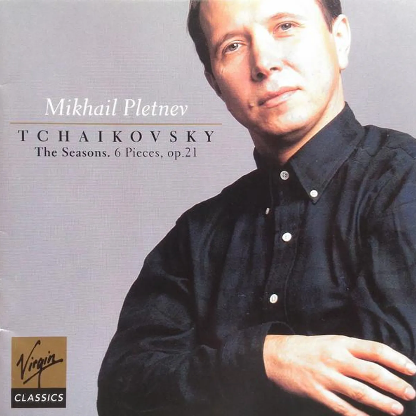 Tchaikovsky / Mikhail Pletnev TCHAIKOVSKY: THE SEASONS / 6 PIECES CD