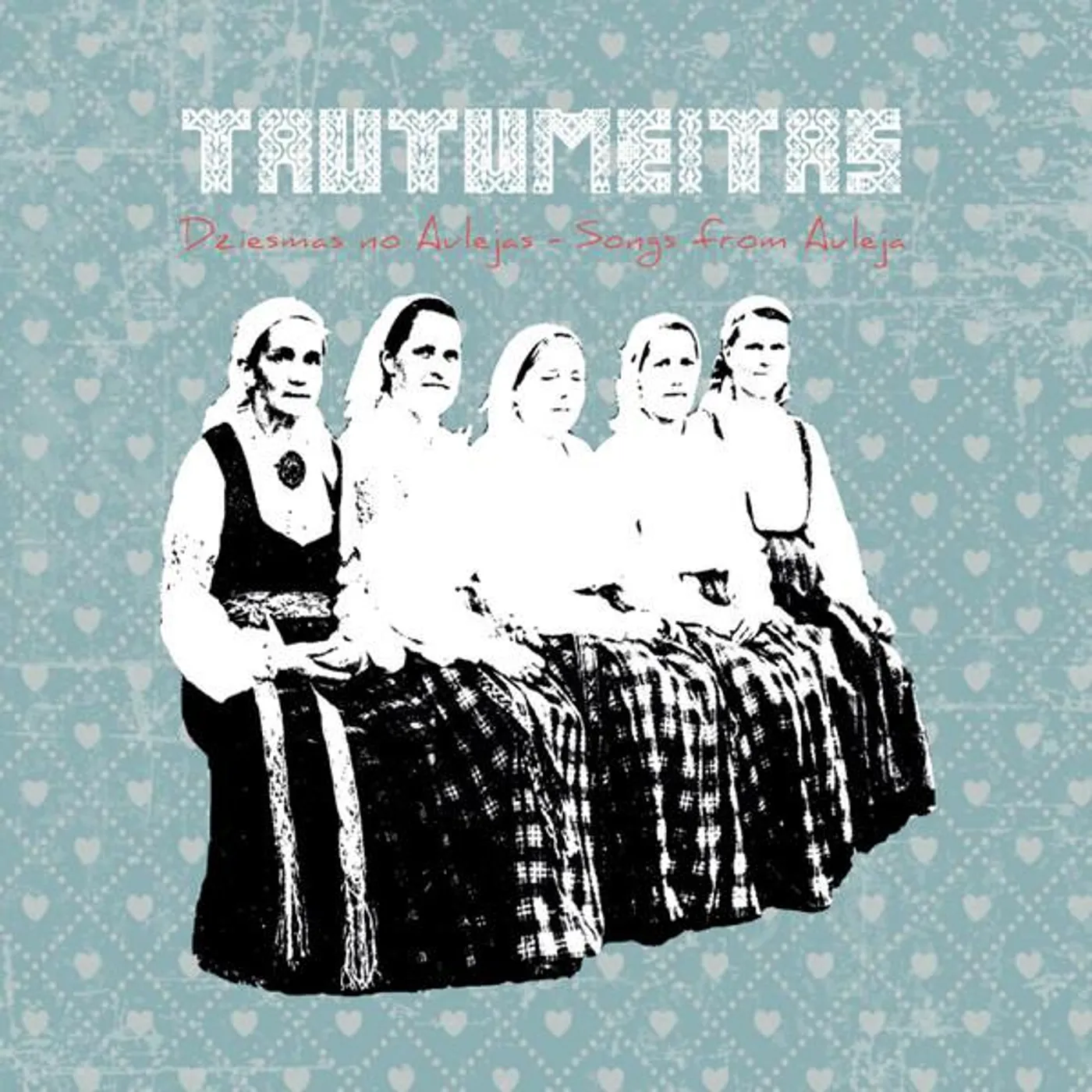 Tautumeitas DZIESMAS NO AULEJAS: SONGS FROM AULEJA CD
