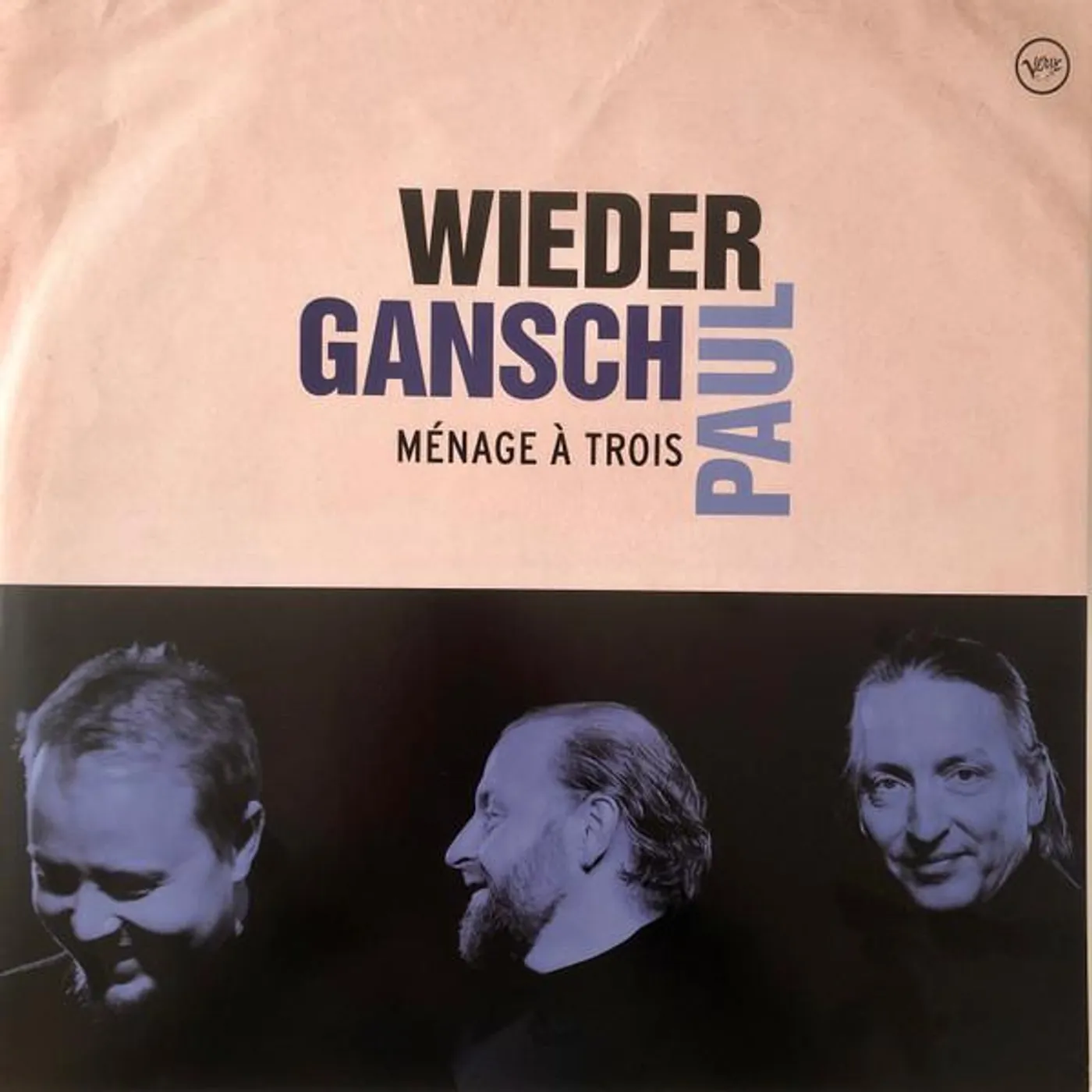 Wieder, Gansch & Paul MENAGE A TROIS CD