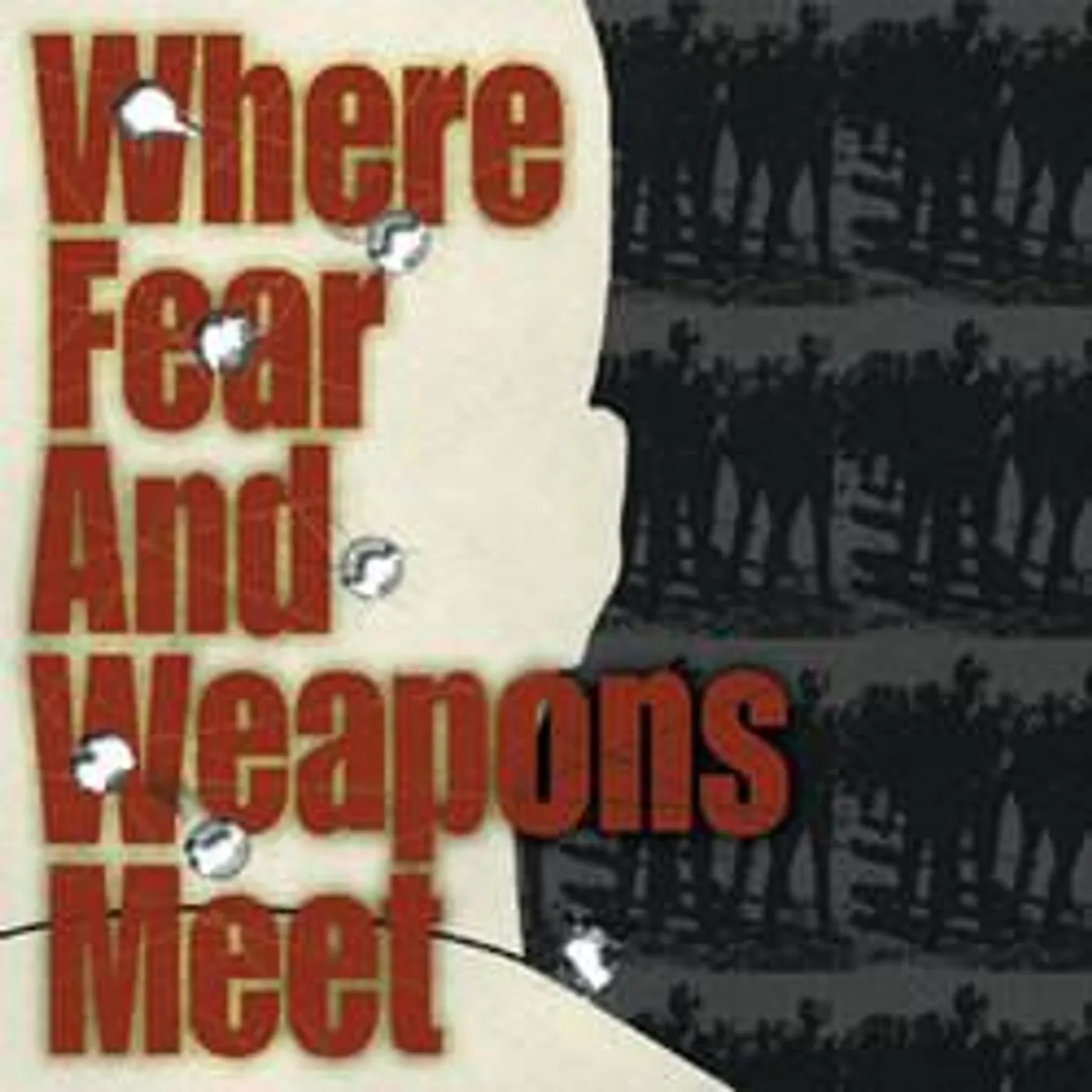 Where Fear And Weapons Meet Vinyl Record