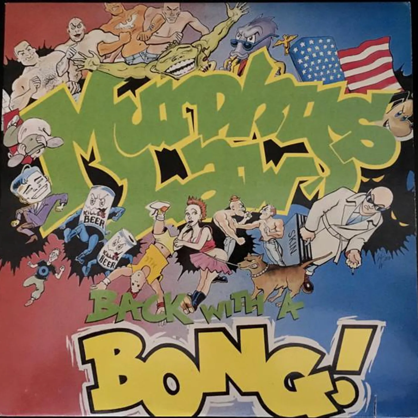 Murphy's Law BACK WITH A BONG! Vinyl Record