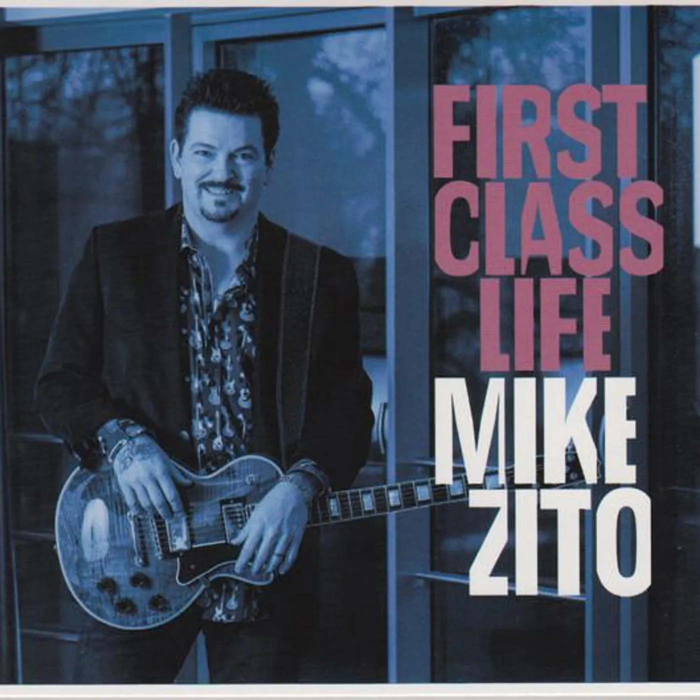 Mike Zito FIRST CLASS LIFE CD