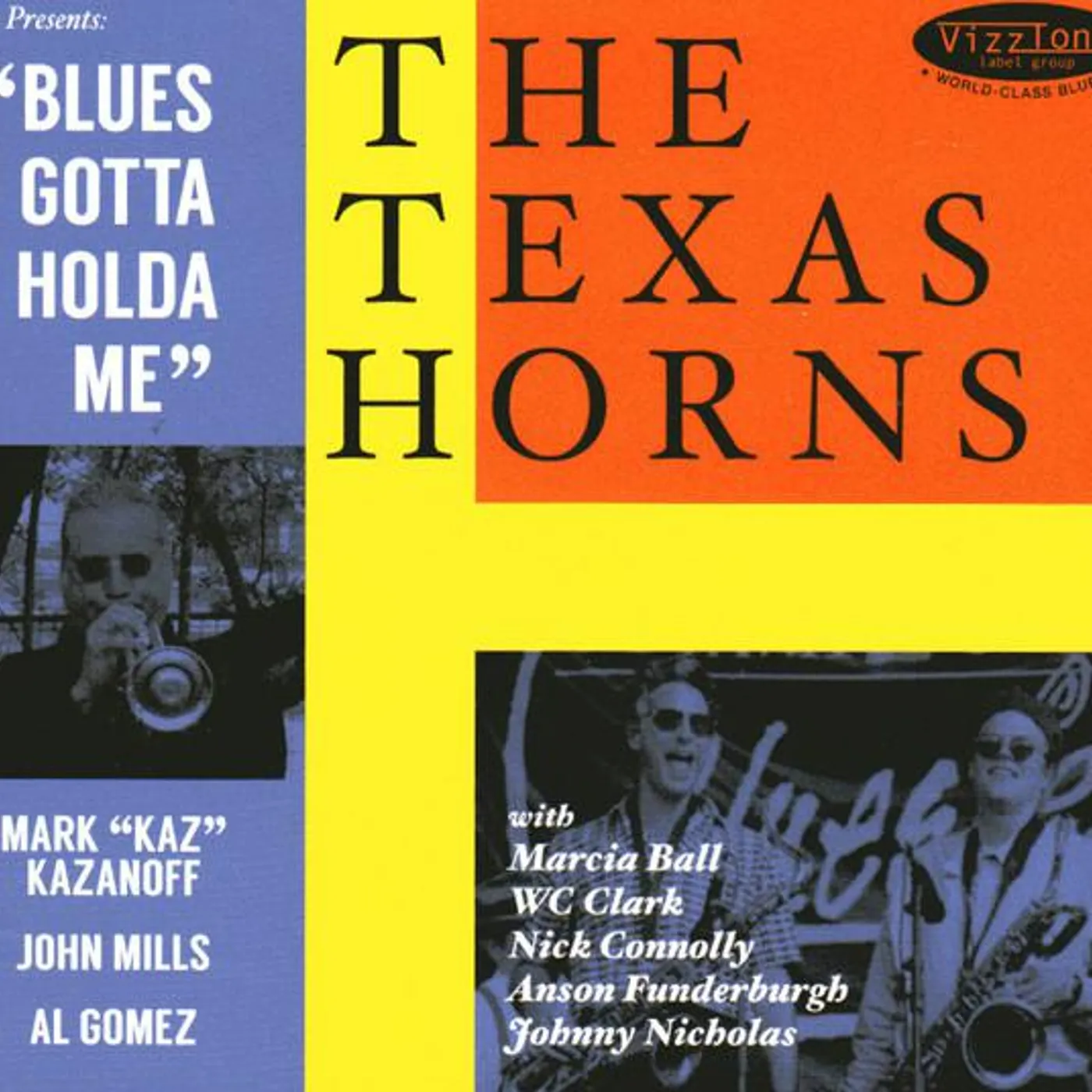 The Texas Horns BLUES GOTTA HOLDA ME CD