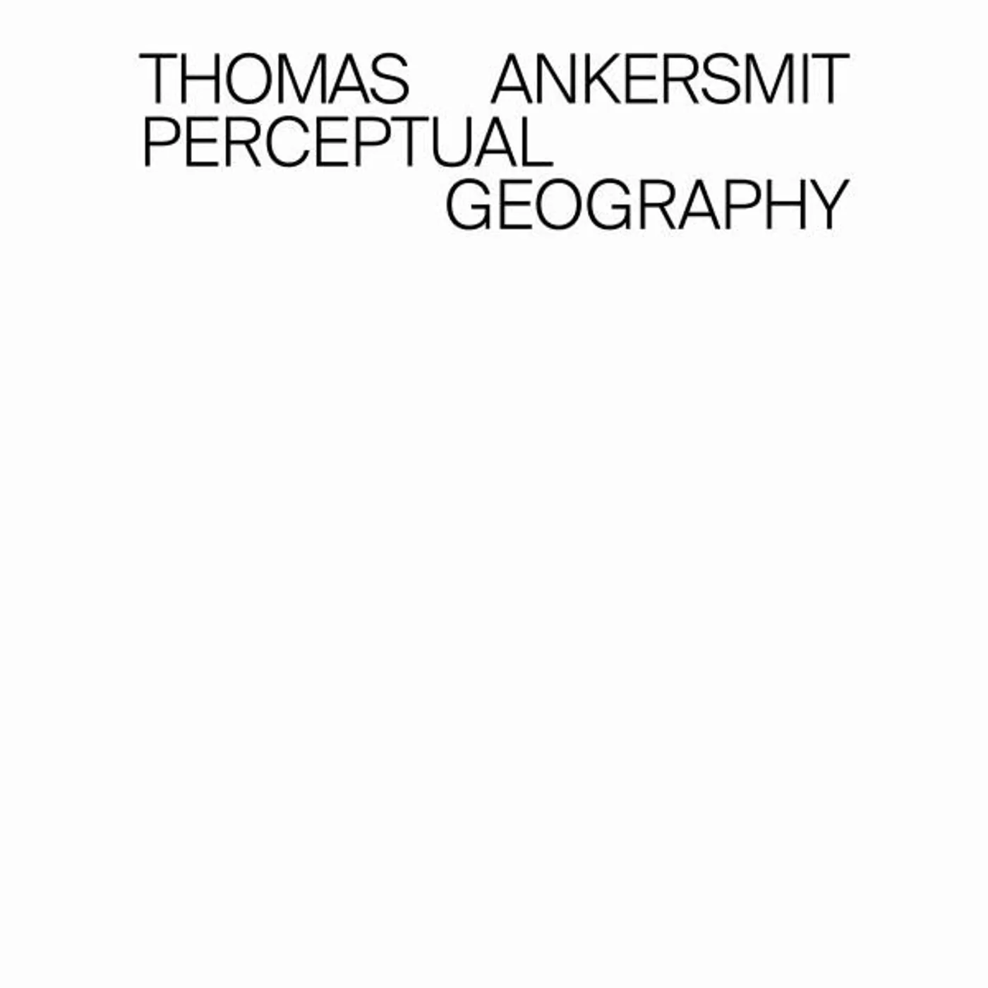 Thomas Ankersmit PERCEPTUAL GEOGRAPHY CD