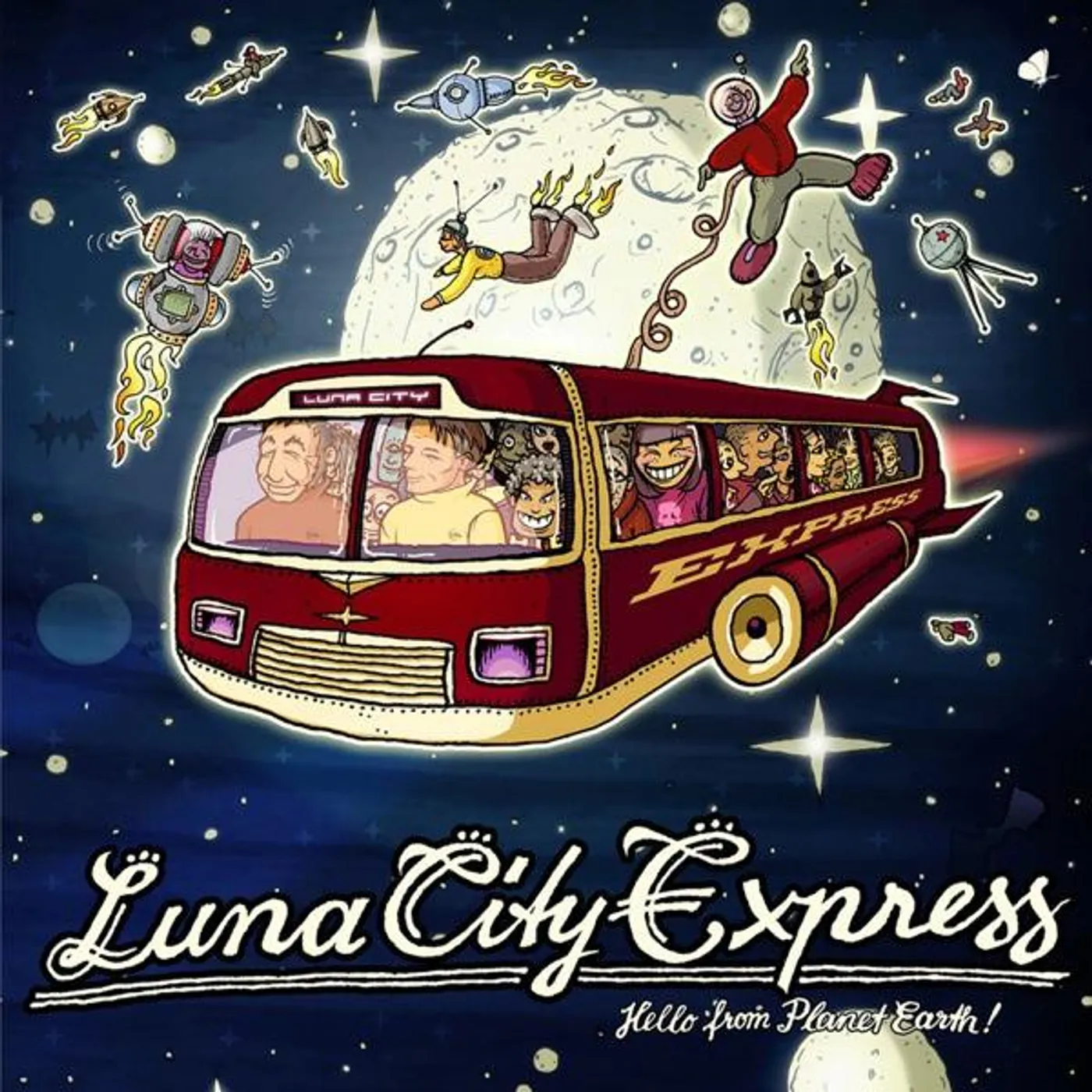 Luna City Express HELLO FROM PLANET EARTH Vinyl Record