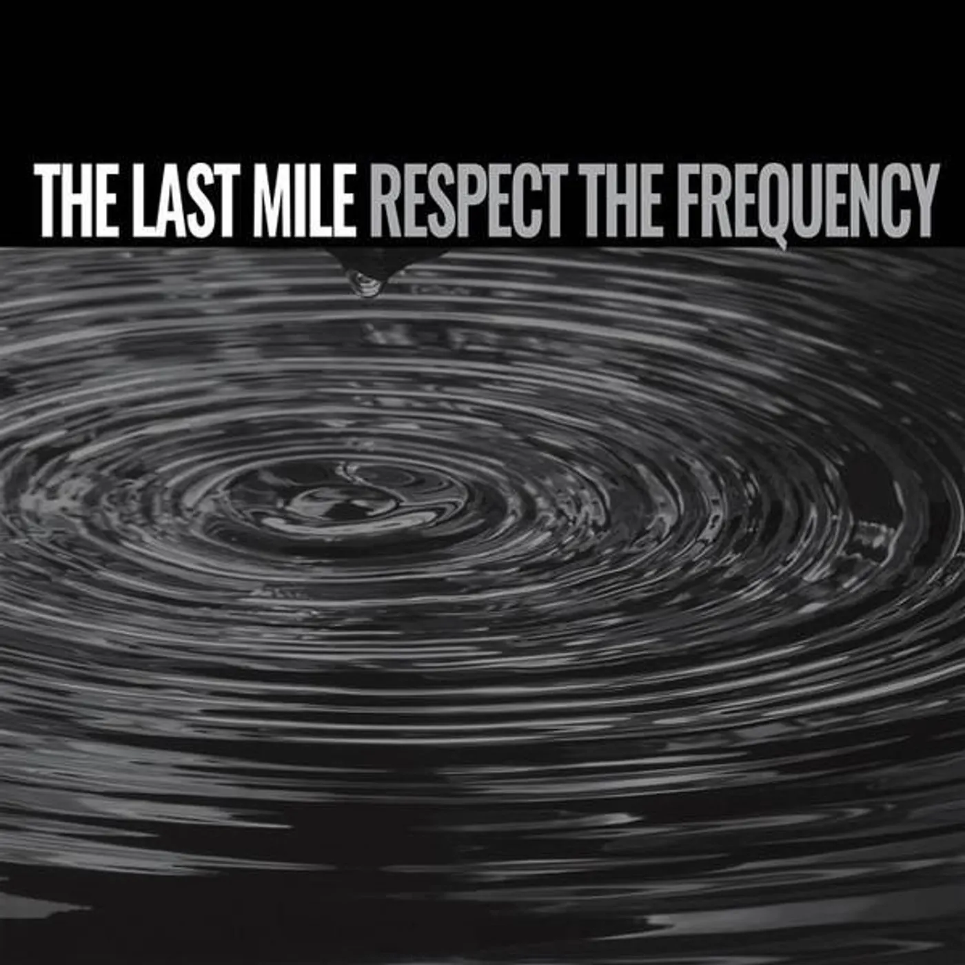 The Last Mile Respect the Frequency Vinyl Record