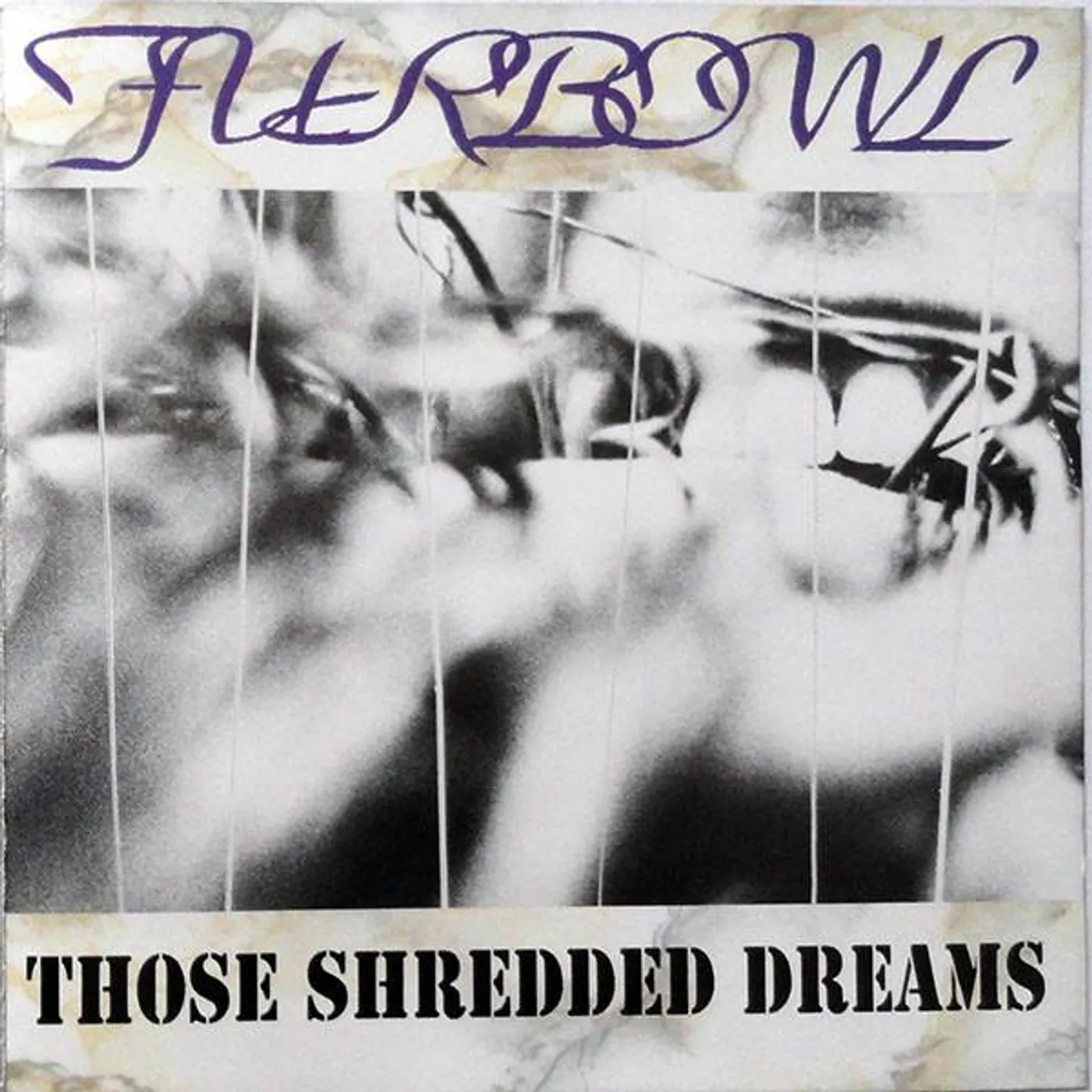 Furbowl THOSE SHREDDED DREAMS CD