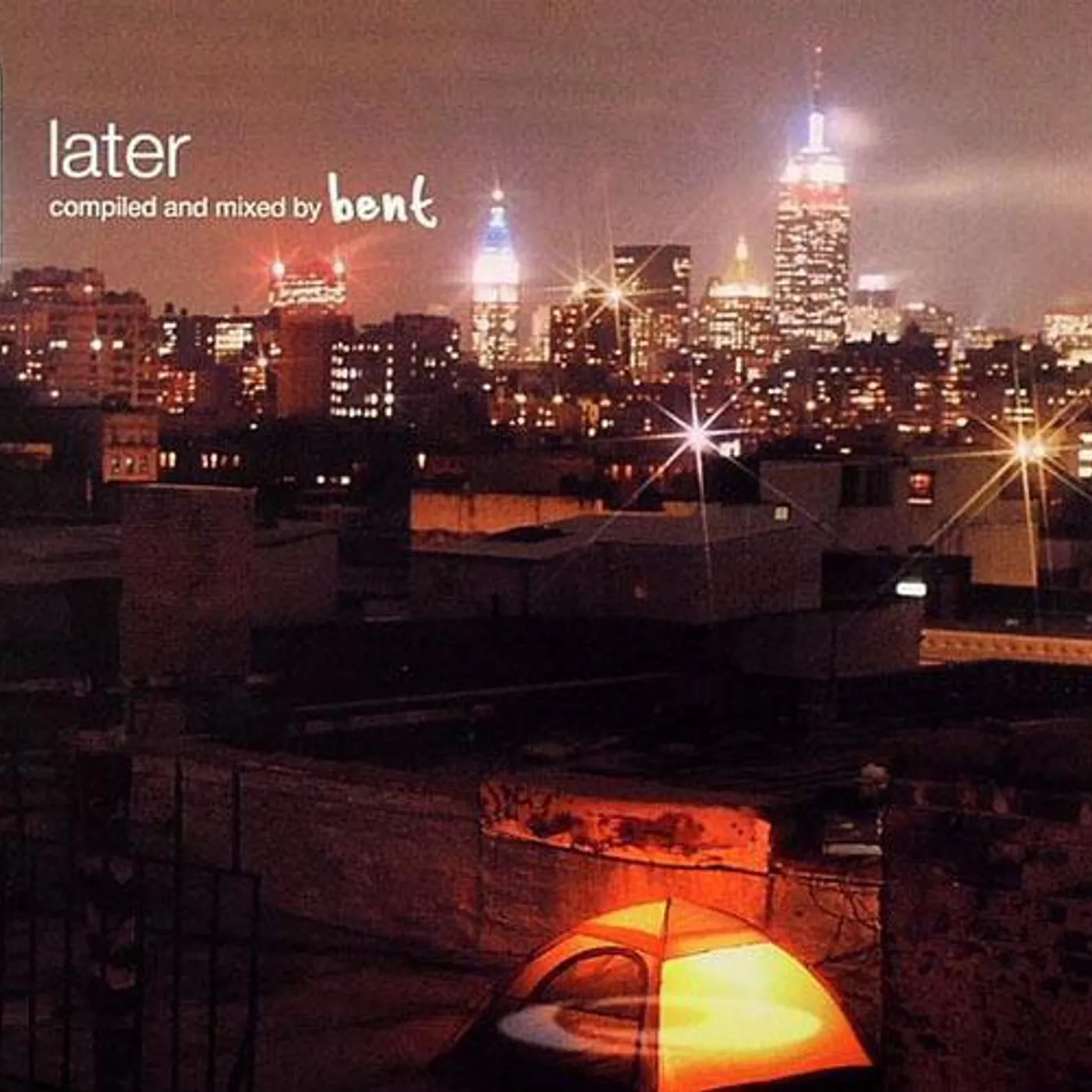 BENT LATER CD