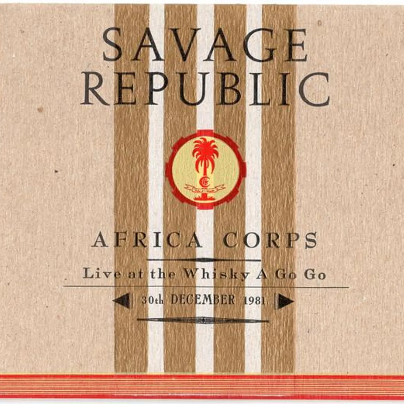 Savage Republic Africa Corps Live at the Whisky a Go Go 30th December 1981 Vinyl Record