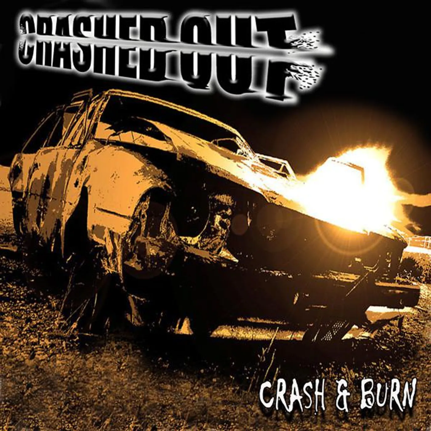 Crashed Out Crash n Burn Vinyl Record
