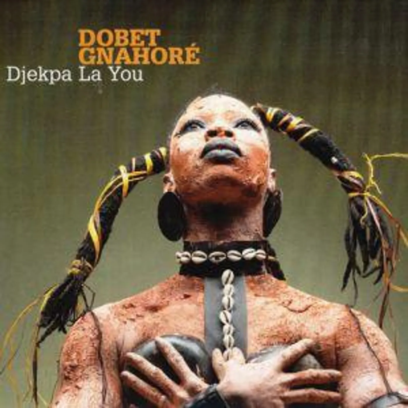 GNAHORE Dobet Djekpa La You CD