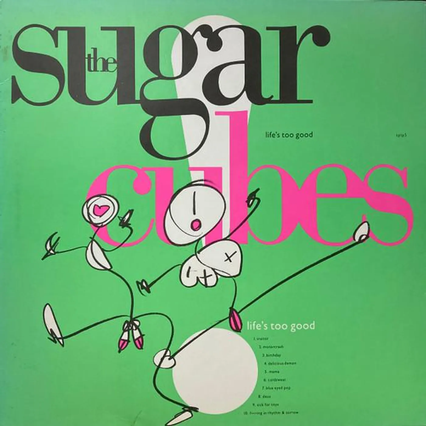 Sugarcubes LIFE'S TOO GOOD CD