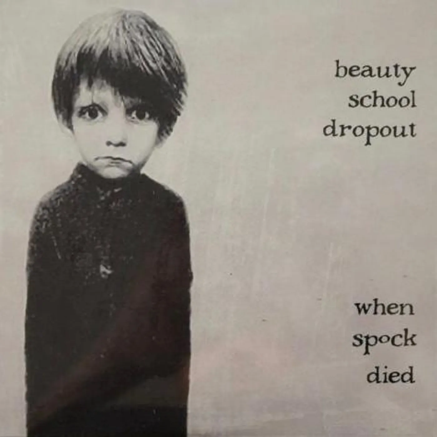 Beauty School Dropout WHEN SPOCK DIED CD