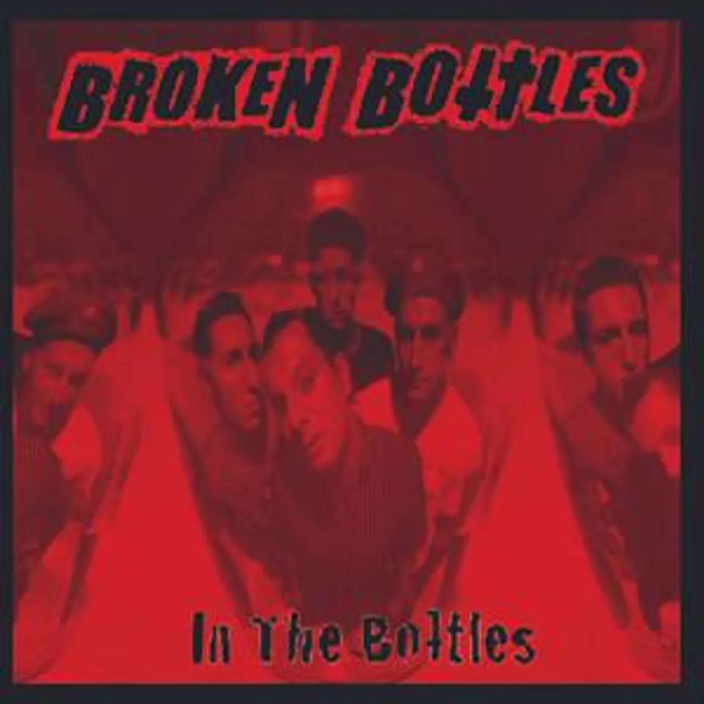 Broken Bottles IN THE BOTTLES (Vinyl)