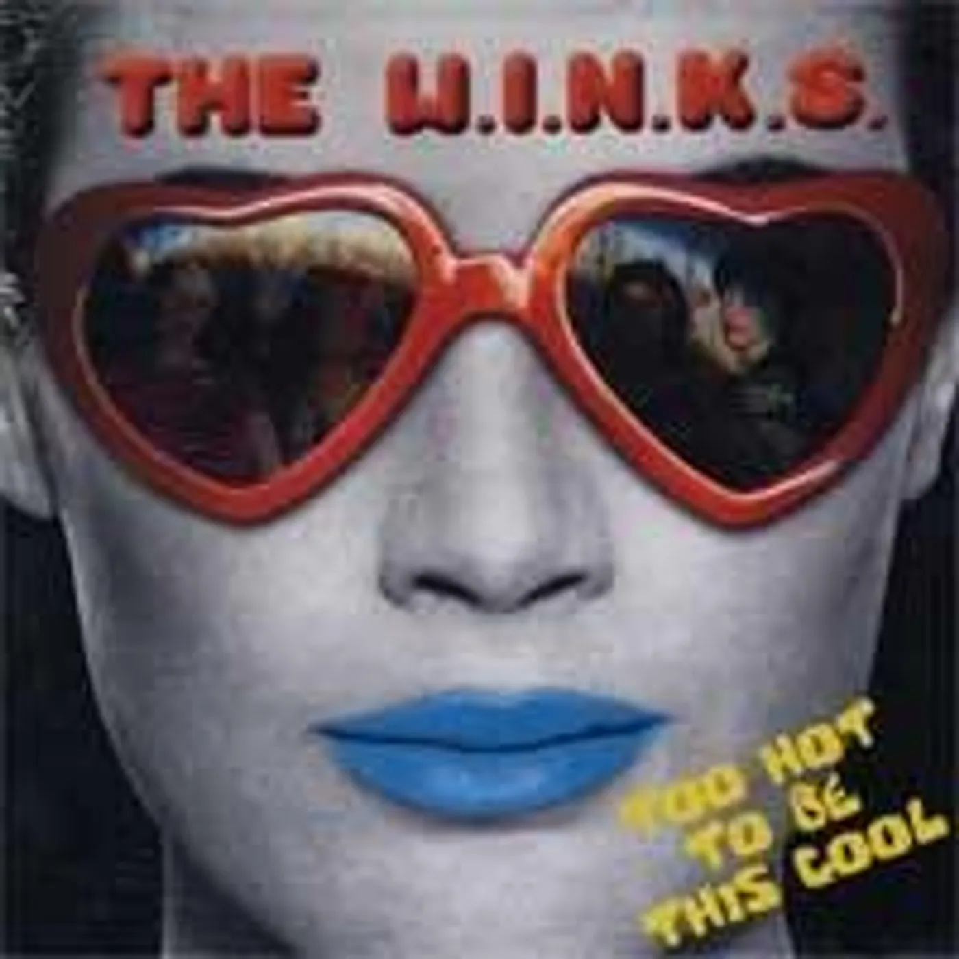 The W.I.N.K.S. TOO HOT TO BE THIS COOL Vinyl Record - UK Release