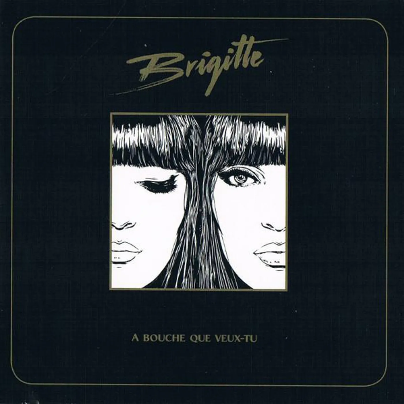 Brigitte BOUCHE QUE VEUX-TU CD