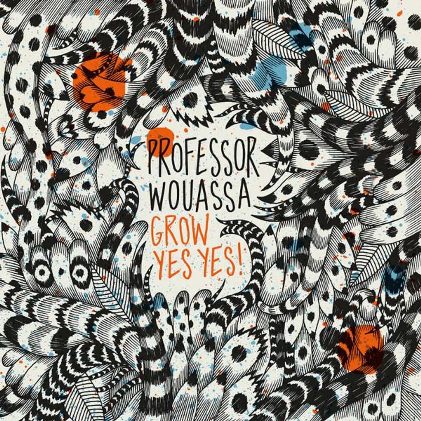 Professor Wouassa GROW YES YES! Vinyl Record