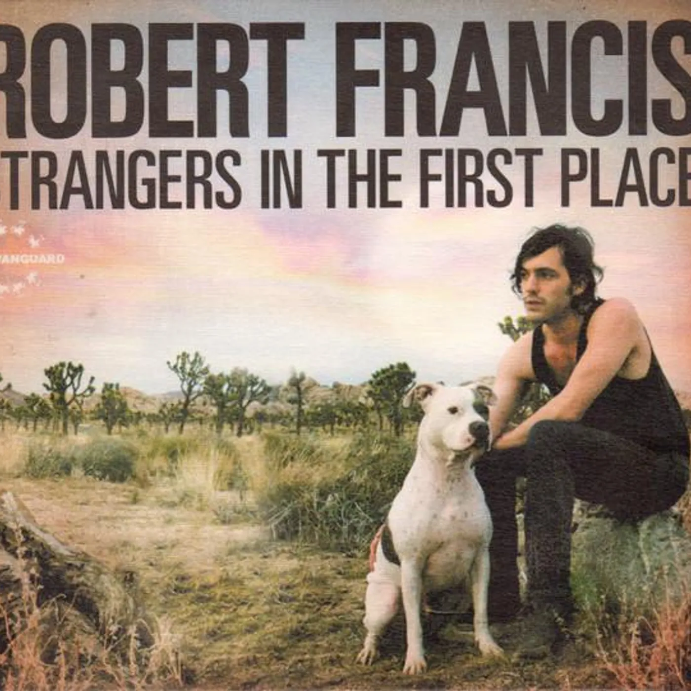 Robert Francis STRANGERS IN FIRST PLACE CD