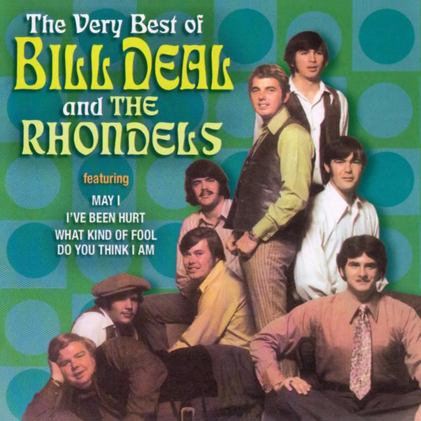 Bill Deal & The Rhondels VERY BEST OF BILL DEAL & THE RHONDELLS CD