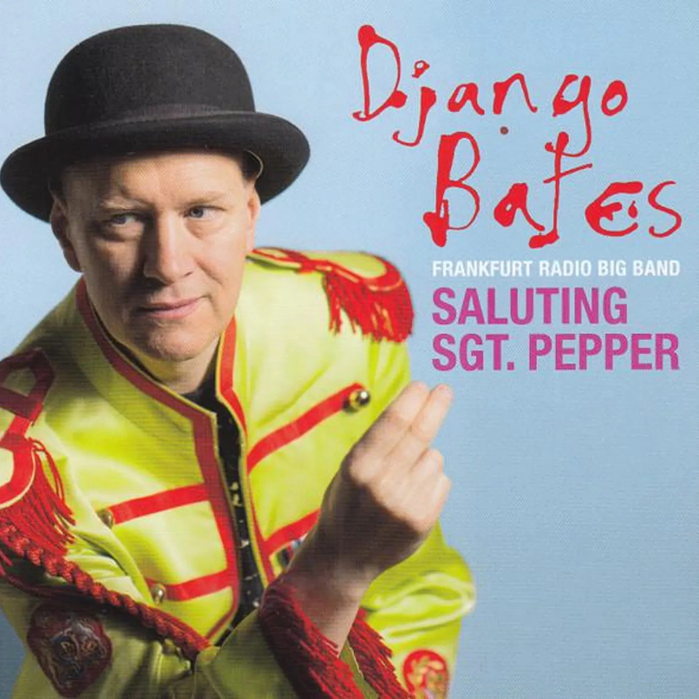 Django Bates SALUTING SGT. PEPPER CD