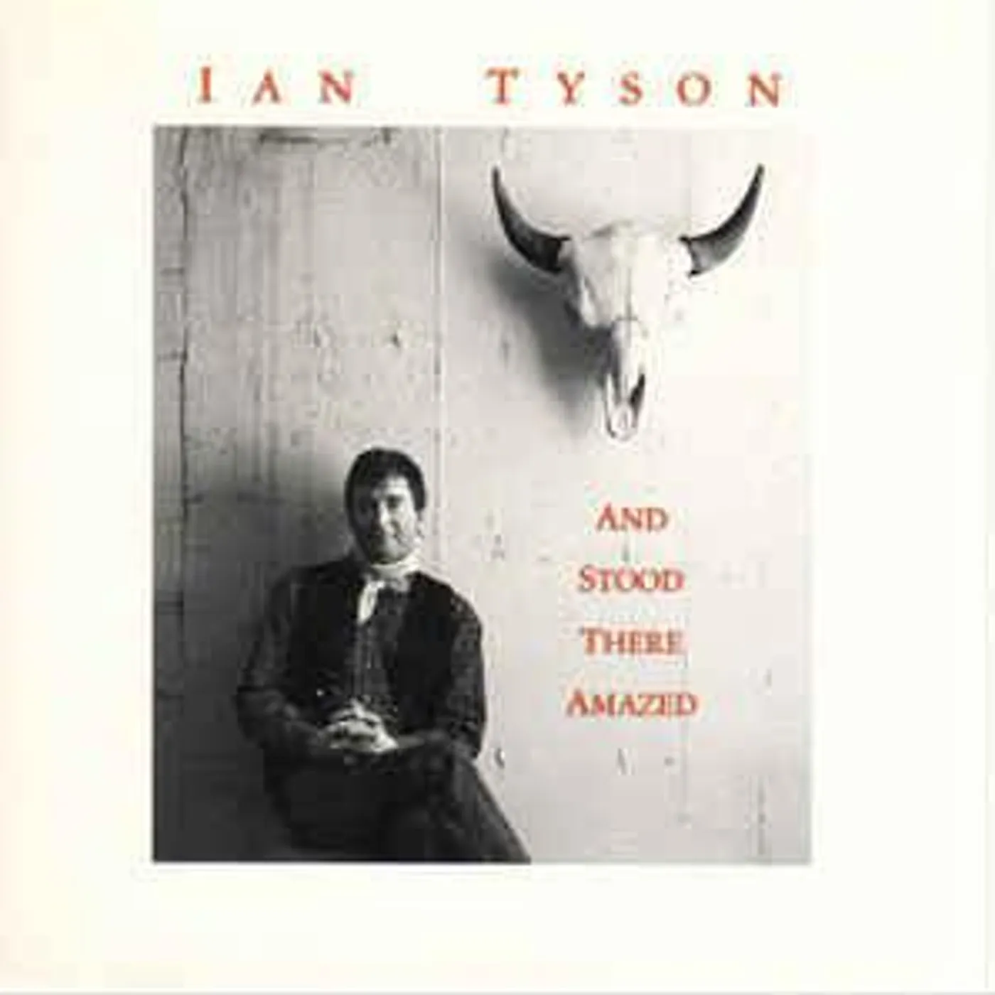Ian Tyson AND STOOD THERE AMAZED CD