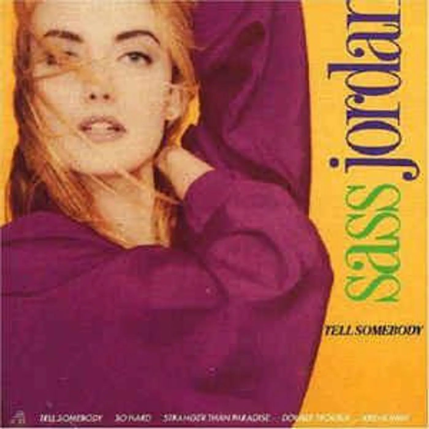 Sass Jordan TELL SOMEBODY (IMPORT) Vinyl Record