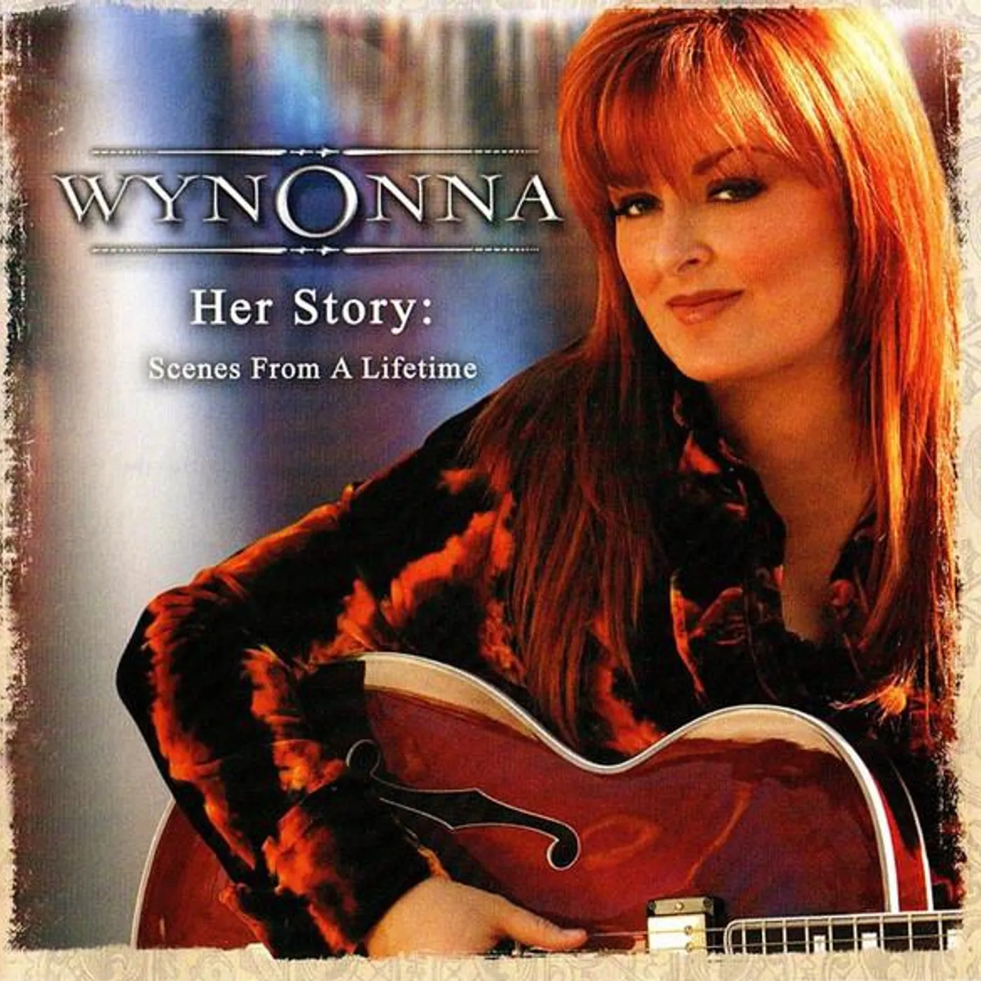 Wynonna Judd HER STORY: SCENES FROM A LIFETIME CD