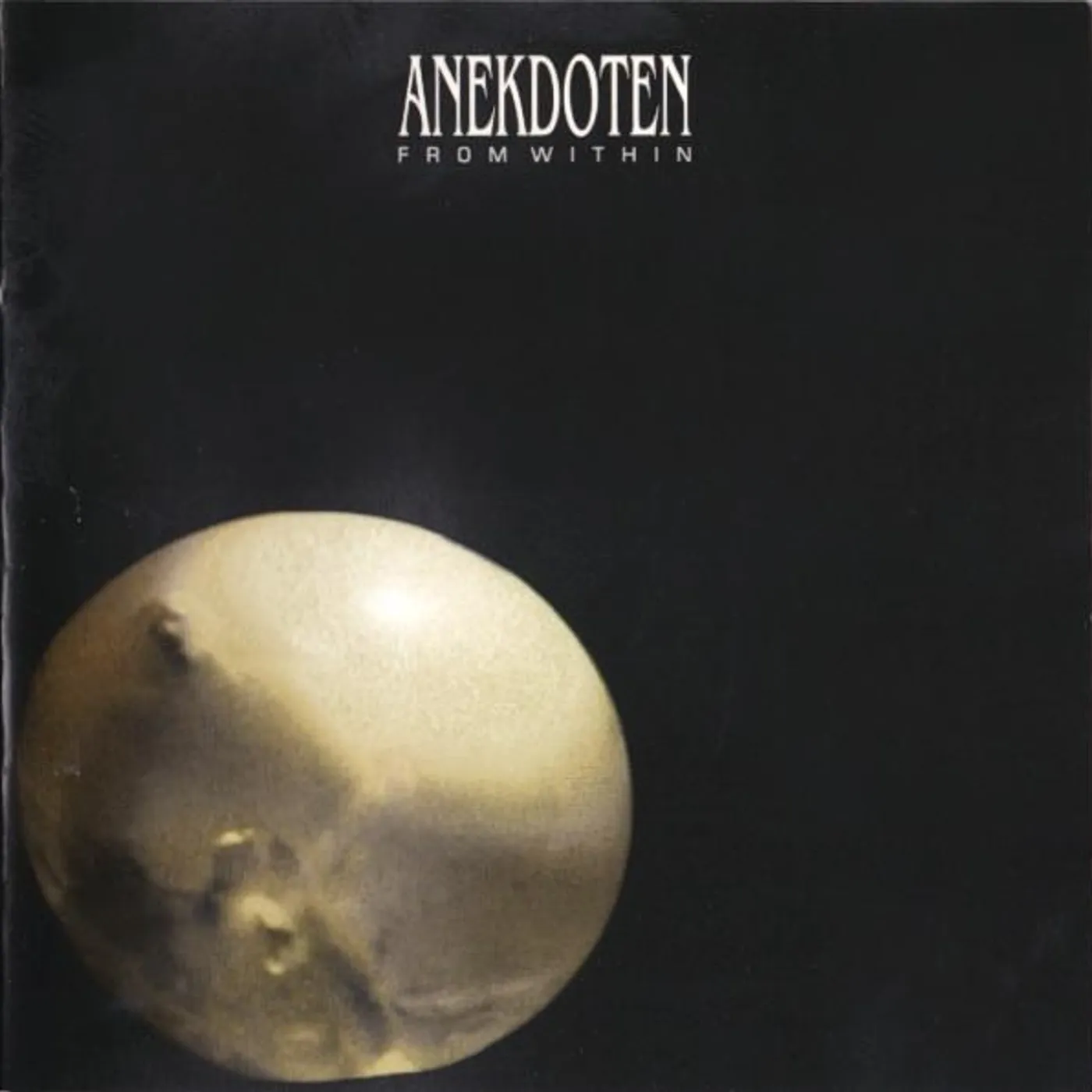Anekdoten FROM WITHIN CD