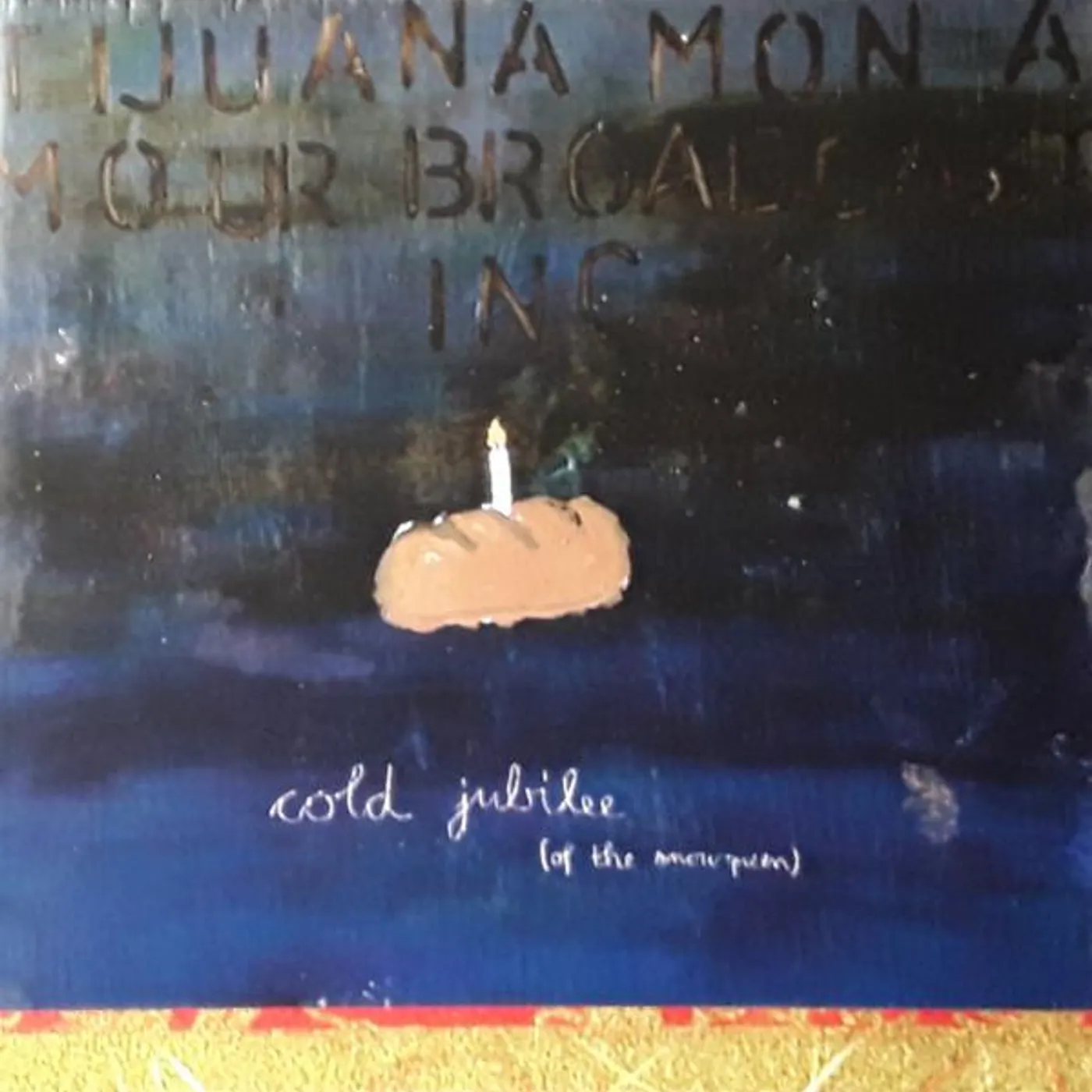 Tijuana Mon Amour Broadcasting Inc. COLD JUBILEE (OF THE SNOWQUEEN) CD