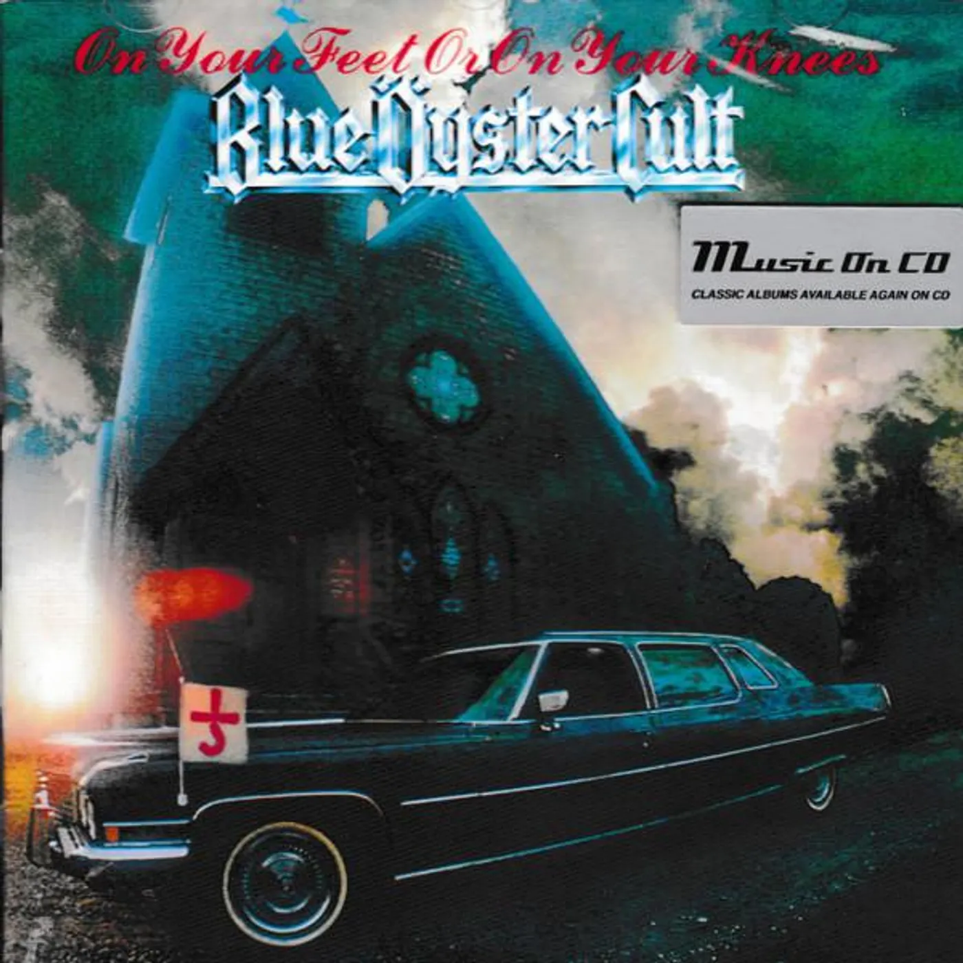 Blue Öyster Cult ON YOUR FEET OR ON YOUR KNEES (24BIT REMASTERED) CD