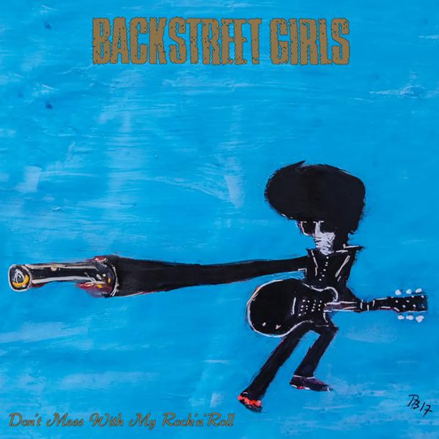 Backstreet Girls DON'T MESS WITH MY ROCK N ROLL CD